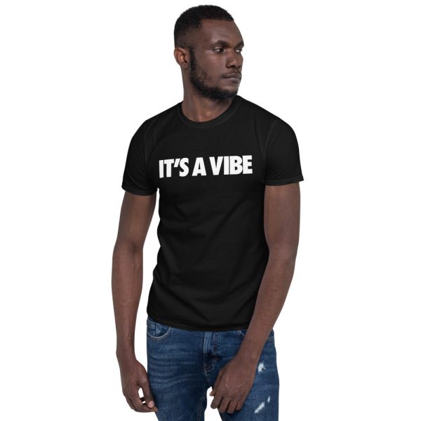 It s A Vibe  Short-Sleeve Unisex T-Shirt Rabatt